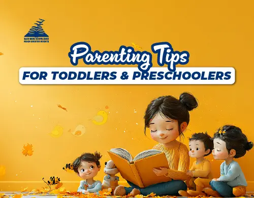 Parenting Tips for Toddlers and Preschoolers- Presidency School Banashankari.