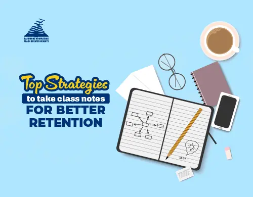 Top Strategies to take class notes for Better Retention-Presidency School Banashankari