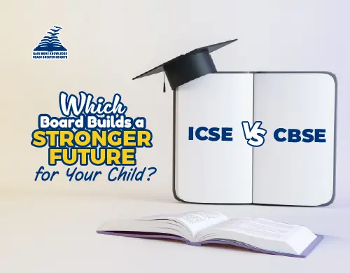 ICSE vs CBSE: Which Board Builds a Stronger Future for Your Child-Presidency School Banashankari