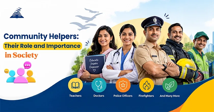 Community Helpers: Their Role and Importance in Society-Presidency School Banashankari